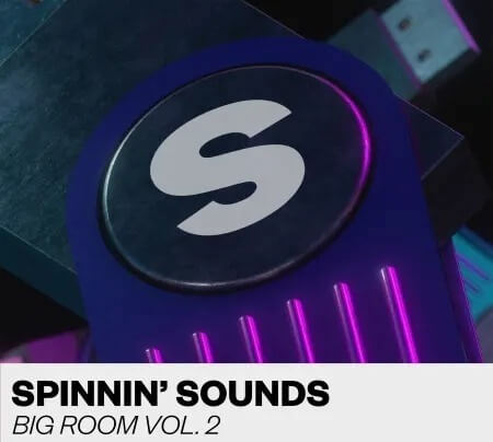 Spinnin' Records Spinnin Sounds Big Room Vol.2 WAV Synth Presets